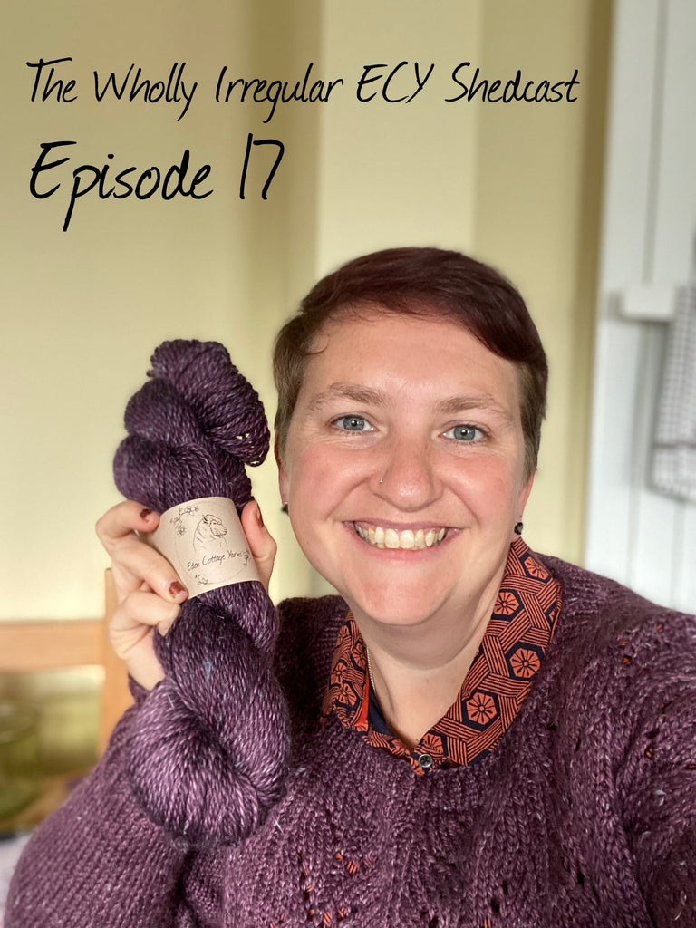 The Wholly Irregular ECY Shedcast: Show Notes - episode 17