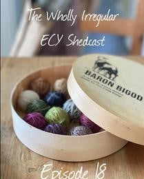 The Wholly Irregular ECY Shedcast: Show notes - episode 18