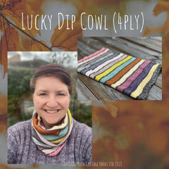 Graphic showing two images of the Lucky Dip Yarnling Cowl. Text above reads Lucky Dip Cowl (4ply).