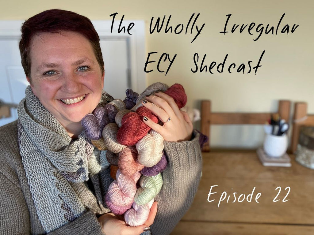 The Wholly Irregular ECY Shedcast Show Notes: Episode 22